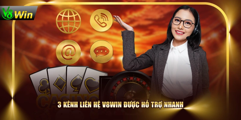 3 kênh liên hệ V8WIN được hỗ trợ nhanh