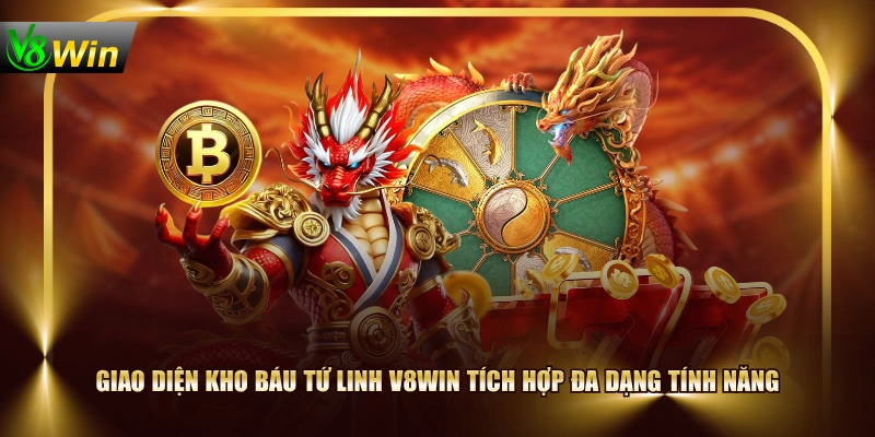 Giao diện Kho Báu Tứ Linh V8WIN tích hợp đa dạng tính năng
